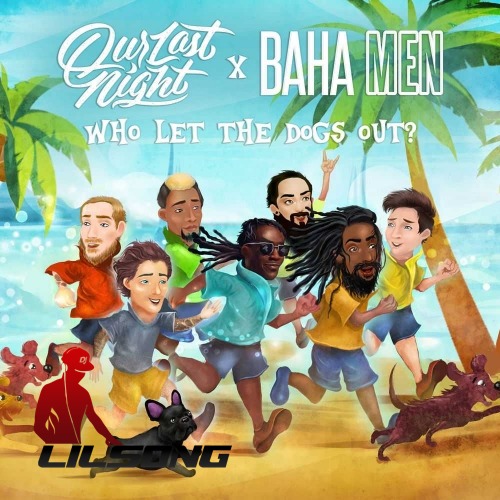 Our Last Night Ft. Baha Men - Who Let The Dogs Out